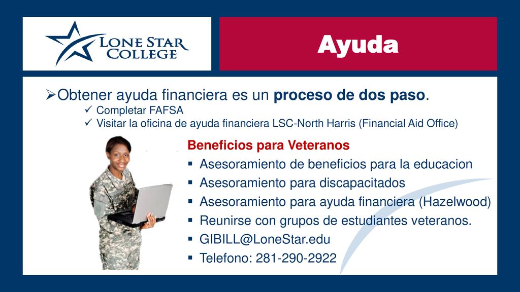 Ayuda Obtener ayuda financiera es un proceso de dos paso.