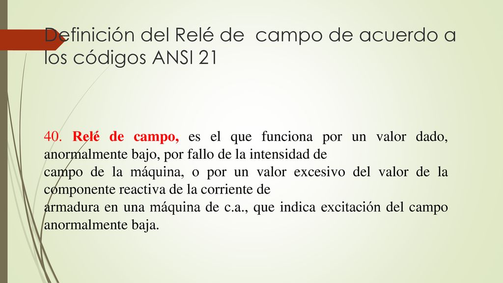 Definición del Relé de campo de acuerdo a los códigos ANSI 21