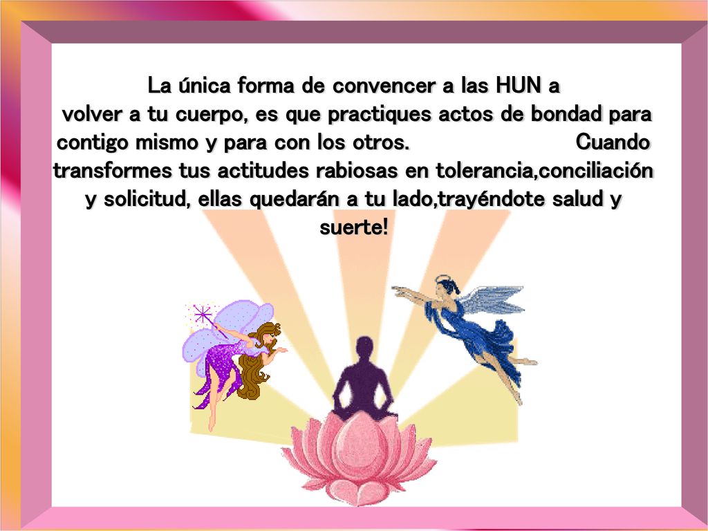 La única forma de convencer a las HUN a