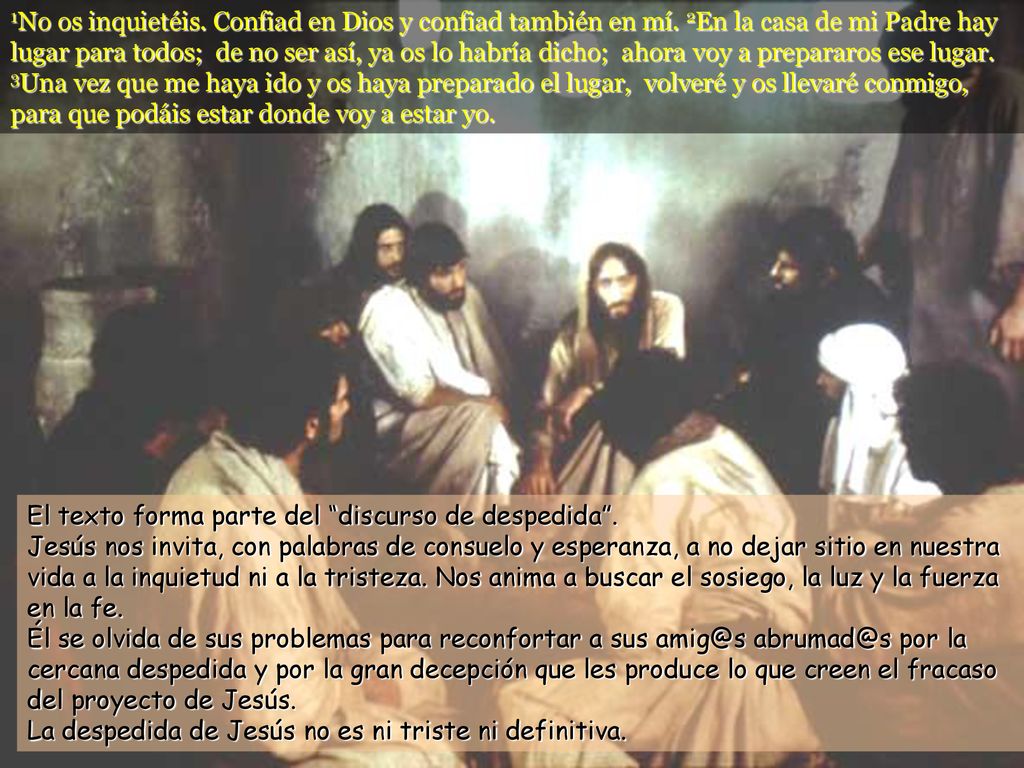 La despedida de Jesús no es ni triste ni definitiva.