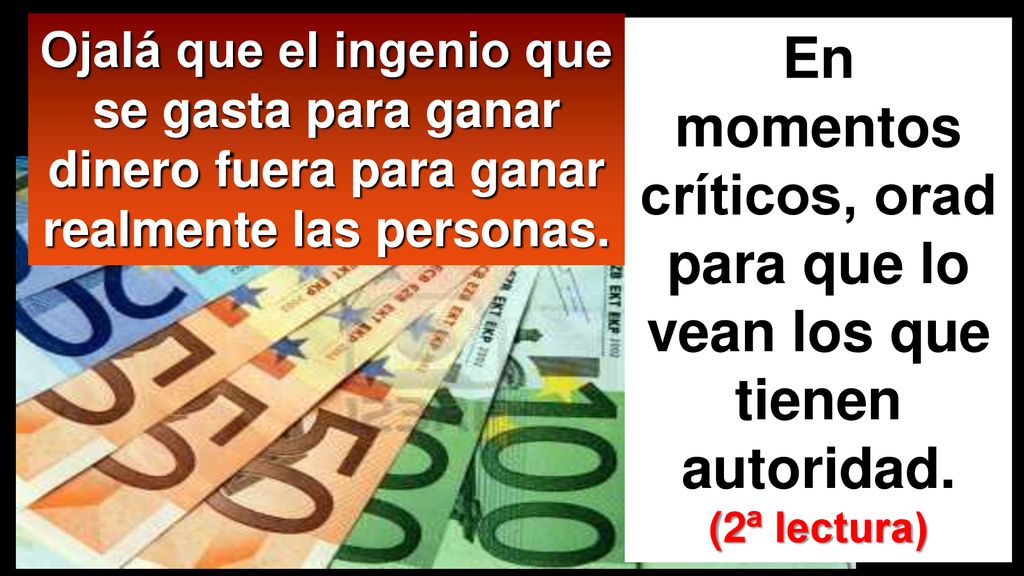 Ojalá que el ingenio que se gasta para ganar dinero fuera para ganar realmente las personas.