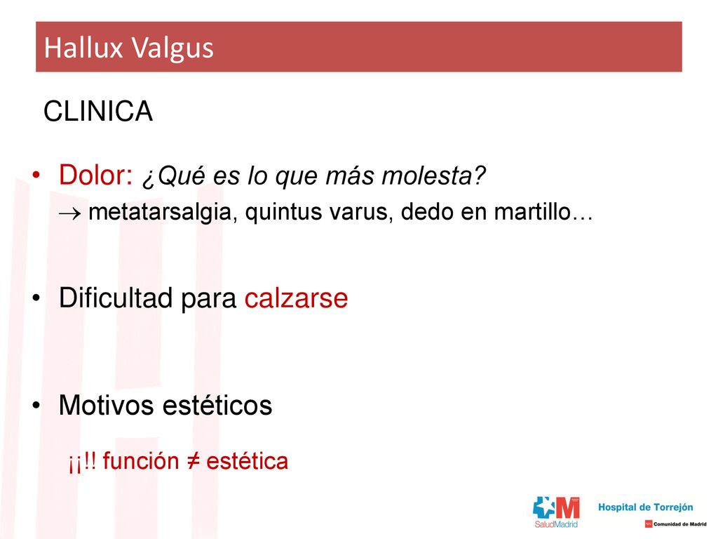 Hallux Valgus CLINICA Dolor: ¿Qué es lo que más molesta