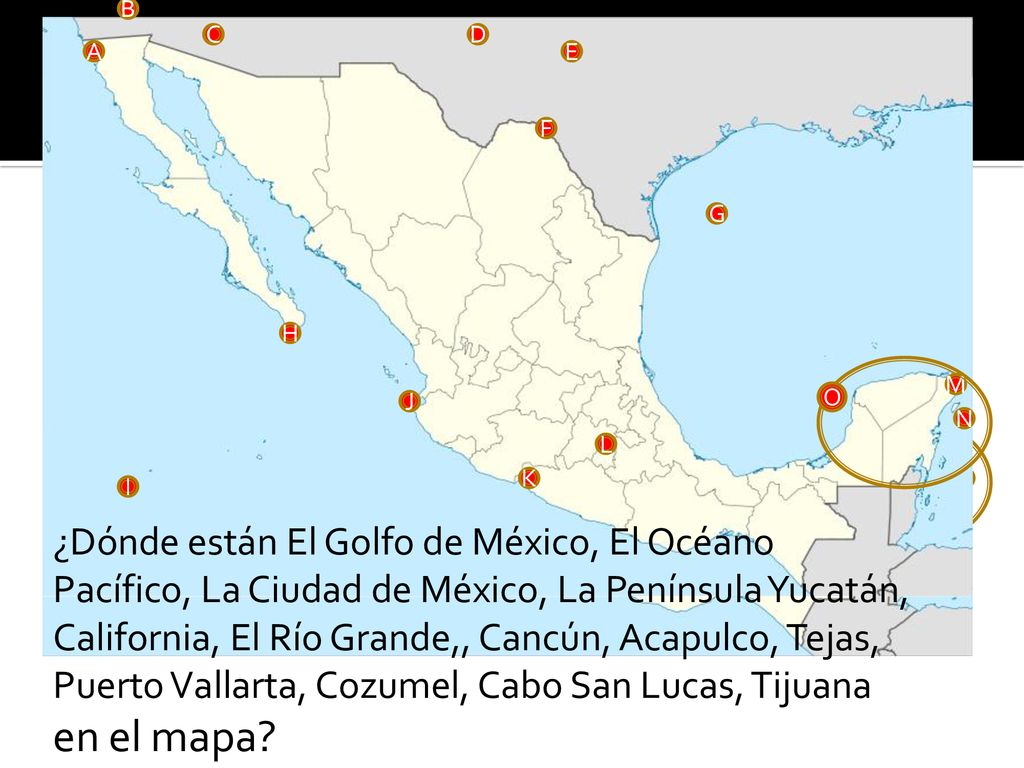 B C. D. California. A. Los Estados Unidos. E. B. C. D. A. E. F. F. G. G. H. M. H. O.