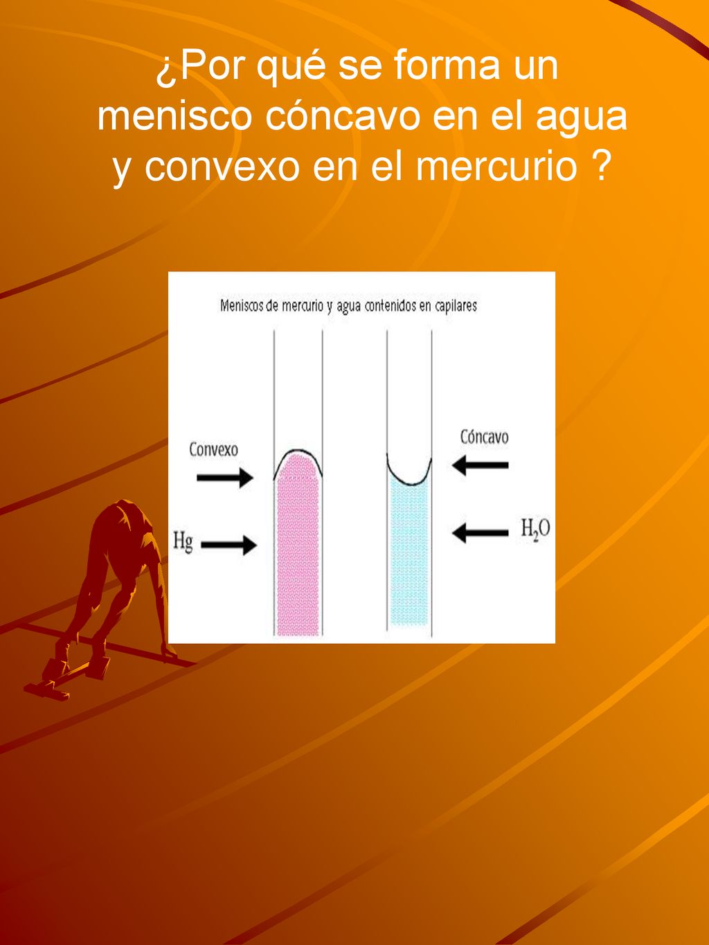 menisco cóncavo en el agua y convexo en el mercurio
