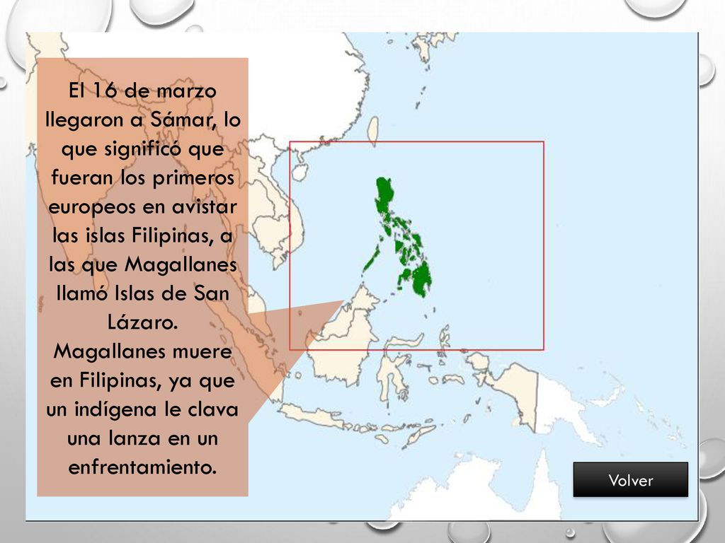 El 16 de marzo llegaron a Sámar, lo que significó que fueran los primeros europeos en avistar las islas Filipinas, a las que Magallanes llamó Islas de San Lázaro.
