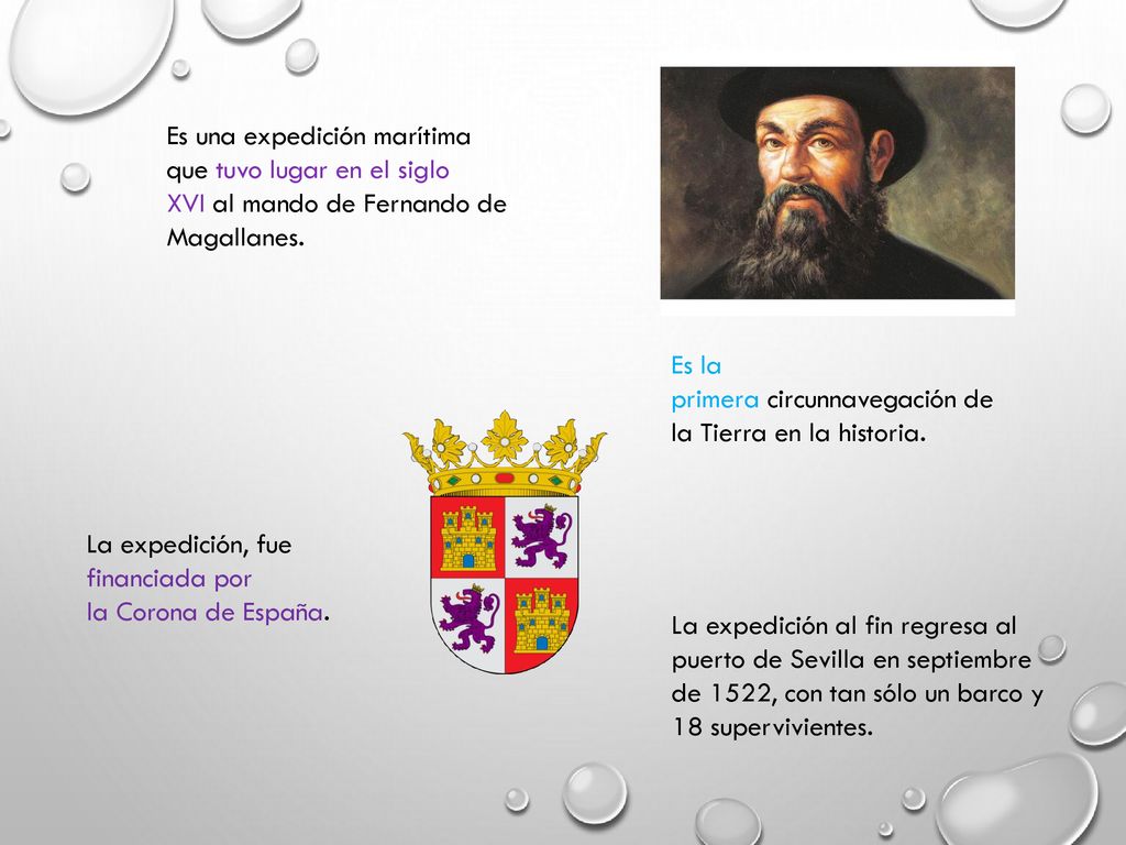 Es una expedición marítima que tuvo lugar en el siglo XVI al mando de Fernando de Magallanes.