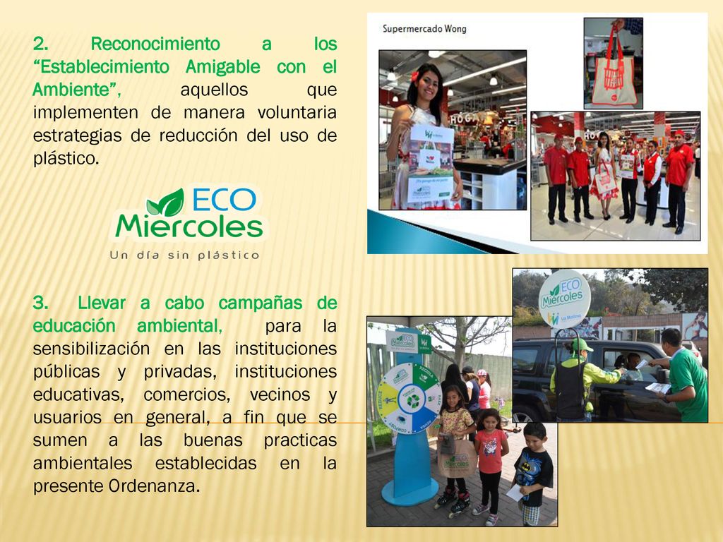 2. Reconocimiento a los Establecimiento Amigable con el Ambiente , aquellos que implementen de manera voluntaria estrategias de reducción del uso de plástico.