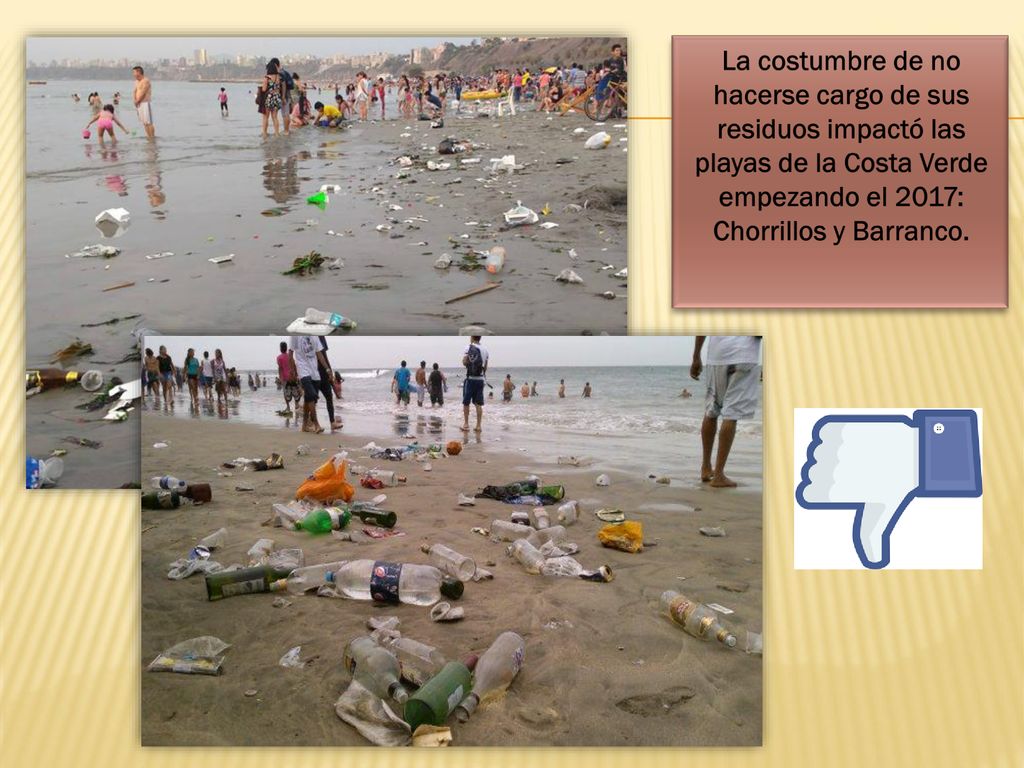 La costumbre de no hacerse cargo de sus residuos impactó las playas de la Costa Verde empezando el 2017: Chorrillos y Barranco.