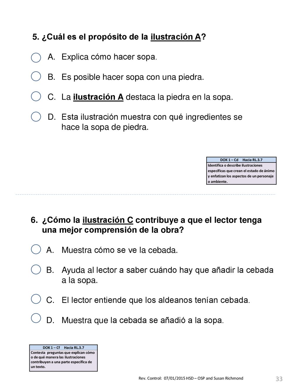 5. ¿Cuál es el propósito de la ilustración A Explica cómo hacer sopa.