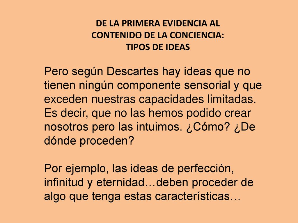 DE LA PRIMERA EVIDENCIA AL CONTENIDO DE LA CONCIENCIA: TIPOS DE IDEAS