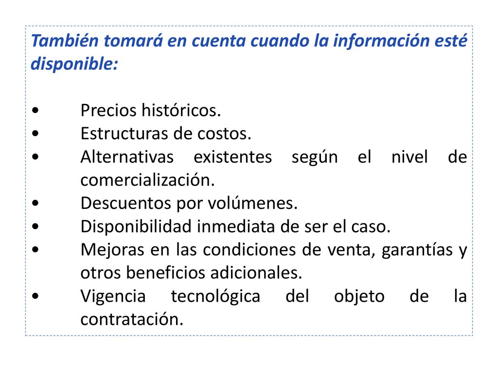 También tomará en cuenta cuando la información esté disponible:
