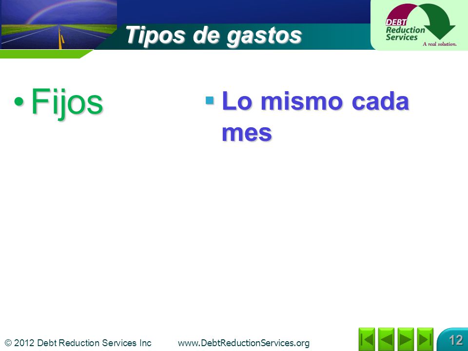 Fijos Lo mismo cada mes Tipos de gastos DC: Rev: