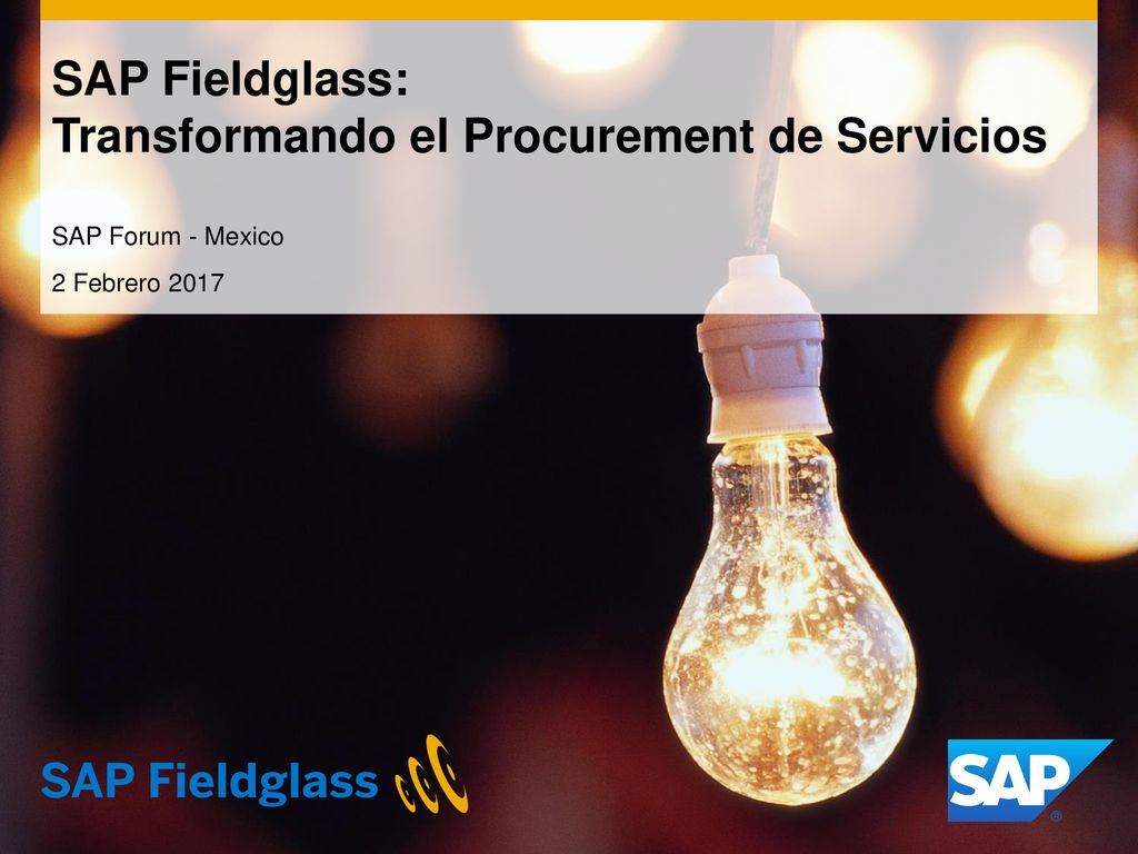 SAP Fieldglass: Transformando el Procurement de Servicios SAP Forum - Mexico