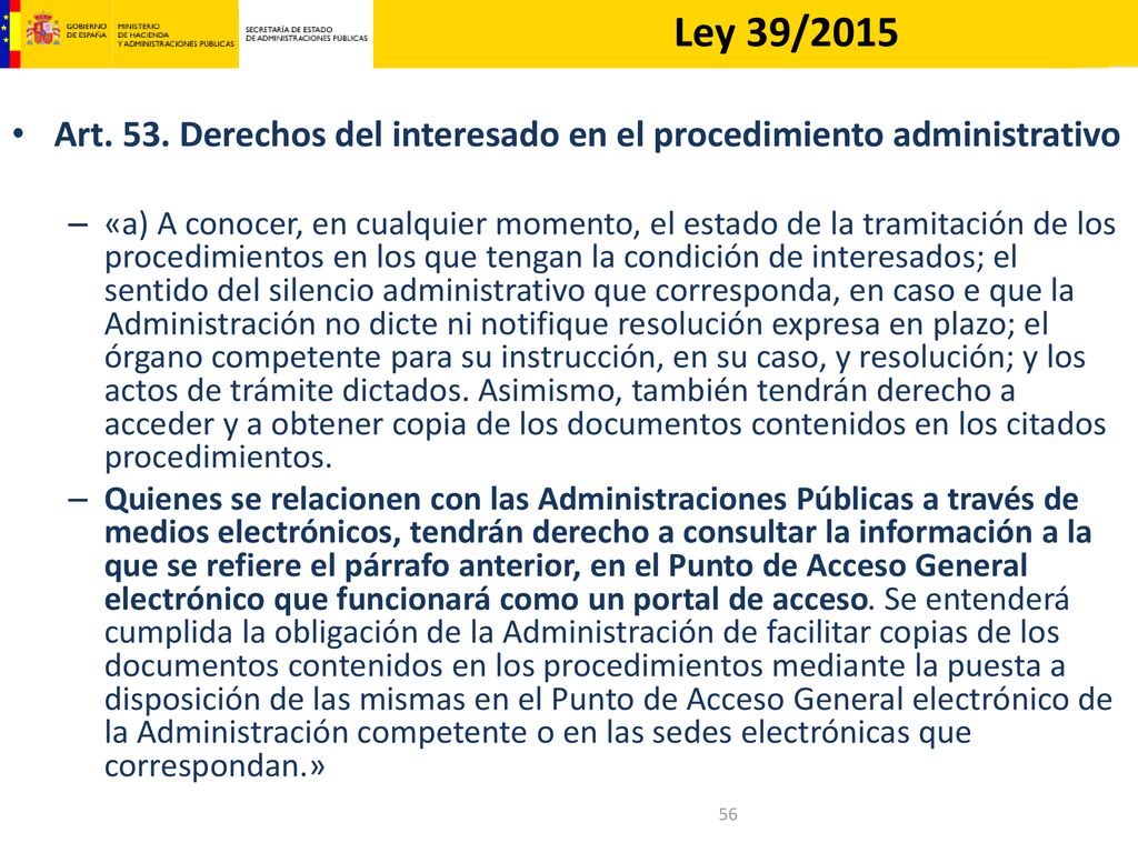 Ley 39/2015 Art. 53. Derechos del interesado en el procedimiento administrativo.