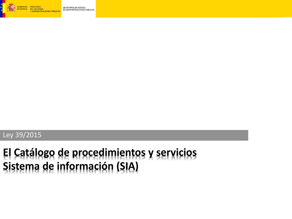 El Catálogo de procedimientos y servicios Sistema de información (SIA)