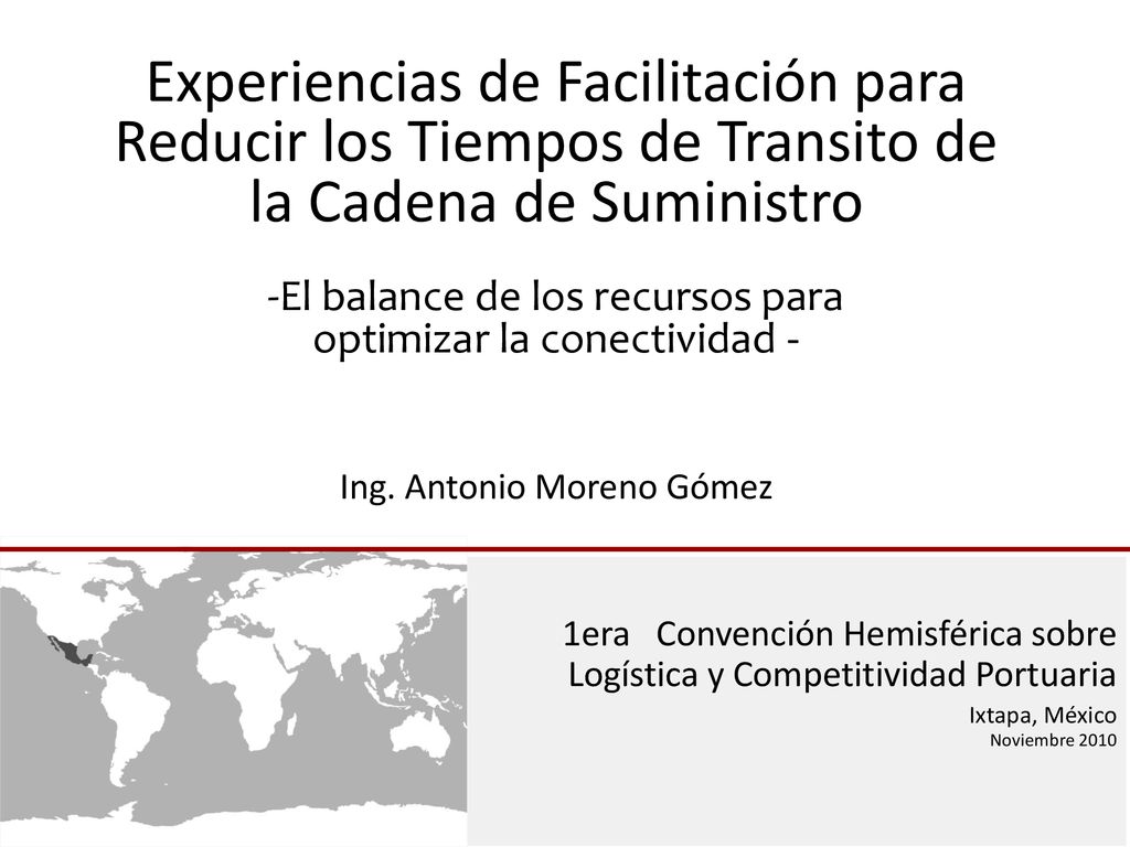 Experiencias de Facilitación para Reducir los Tiempos de Transito de la Cadena de Suministro
