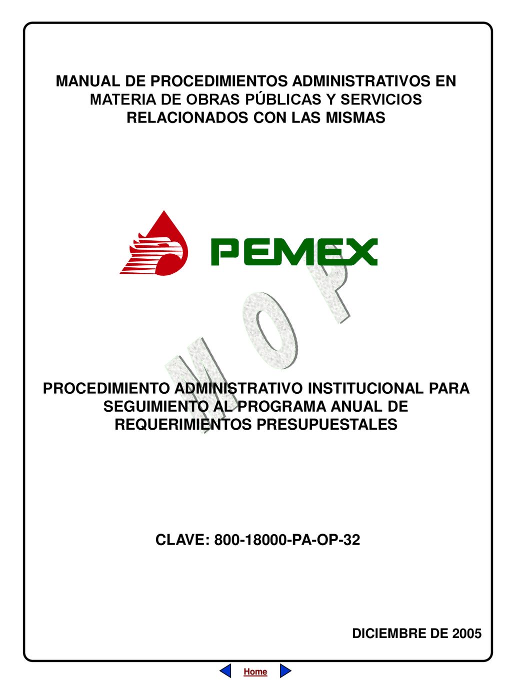 MANUAL DE PROCEDIMIENTOS ADMINISTRATIVOS EN MATERIA DE OBRAS PÚBLICAS Y SERVICIOS RELACIONADOS CON LAS MISMAS