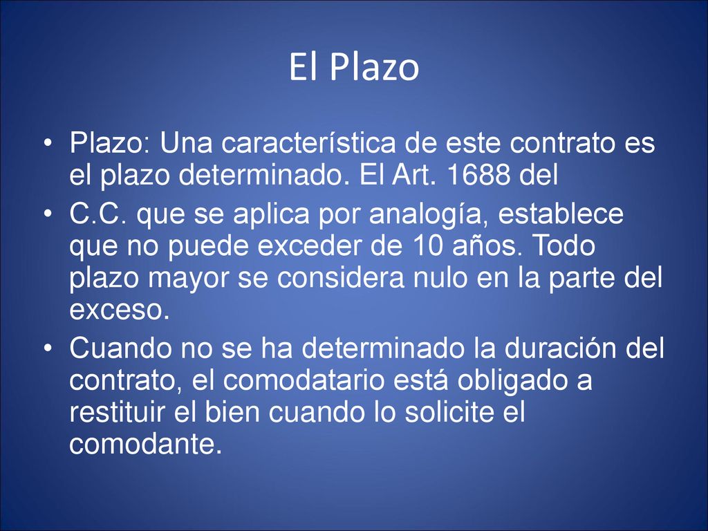 El Plazo Plazo: Una característica de este contrato es el plazo determinado. El Art del.