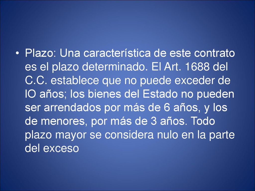 Plazo: Una característica de este contrato es el plazo determinado