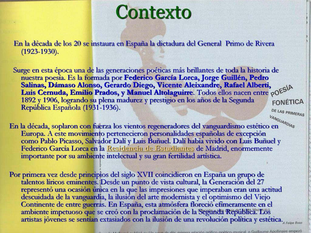 Contexto En la década de los 20 se instaura en España la dictadura del General Primo de Rivera ( ).