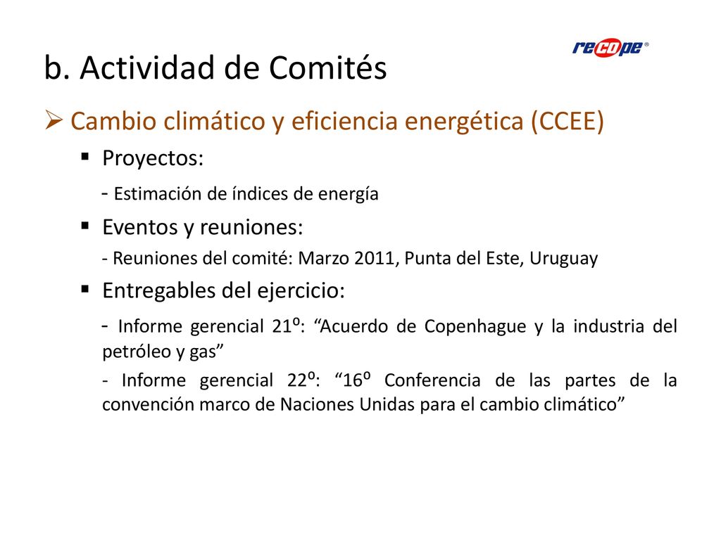 b. Actividad de Comités Cambio climático y eficiencia energética (CCEE) Proyectos: - Estimación de índices de energía.