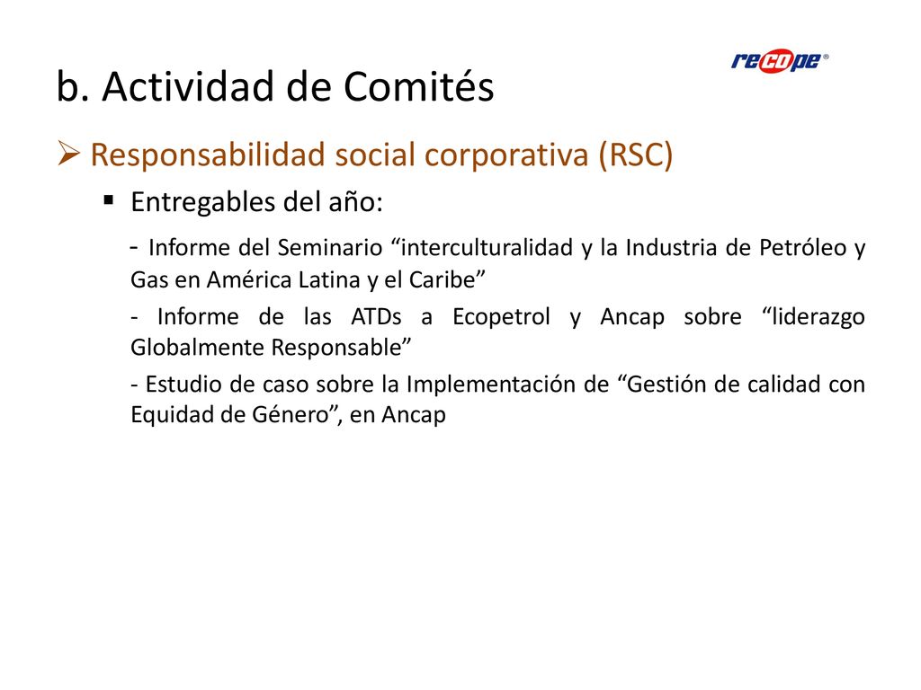 b. Actividad de Comités Responsabilidad social corporativa (RSC)