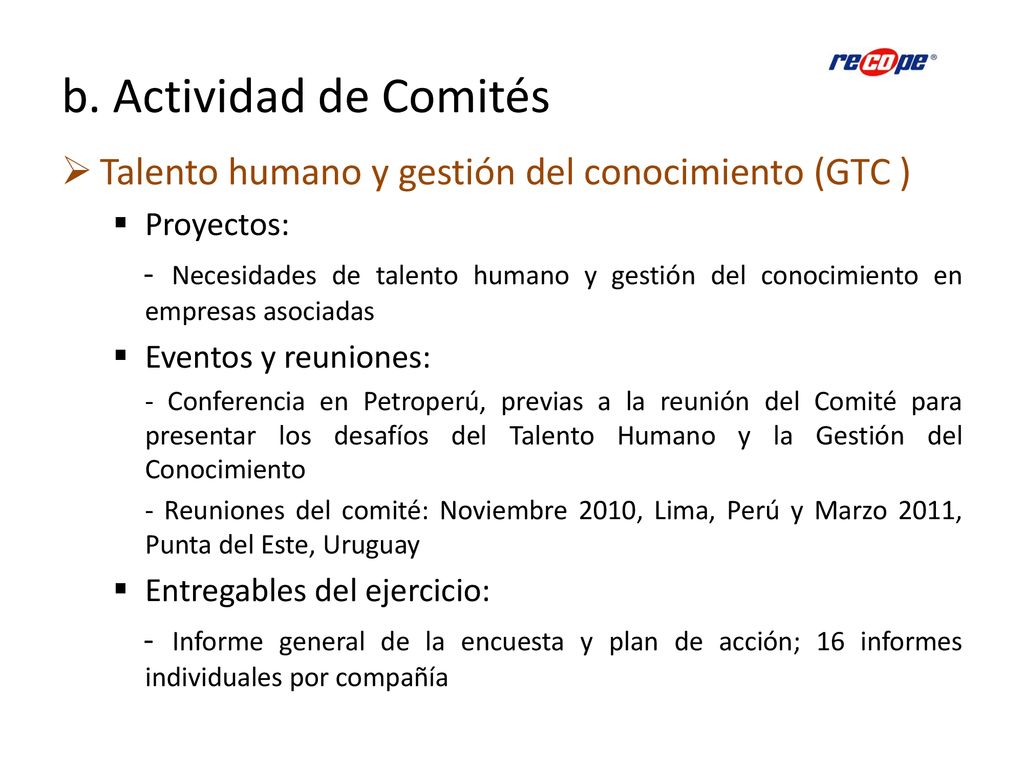 b. Actividad de Comités Talento humano y gestión del conocimiento (GTC ) Proyectos: