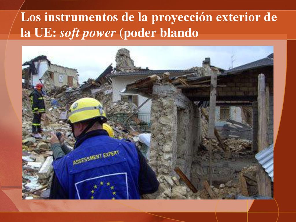 Los instrumentos de la proyección exterior de la UE: soft power (poder blando