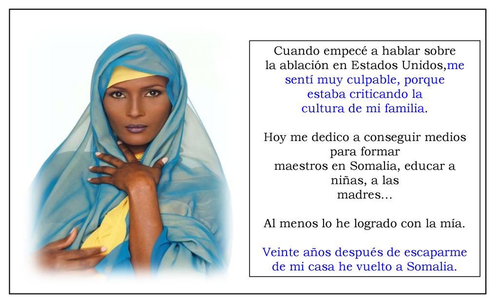 Cuando empecé a hablar sobre la ablación en Estados Unidos,me