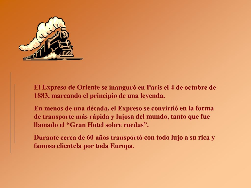 El Expreso de Oriente se inauguró en París el 4 de octubre de 1883, marcando el principio de una leyenda.