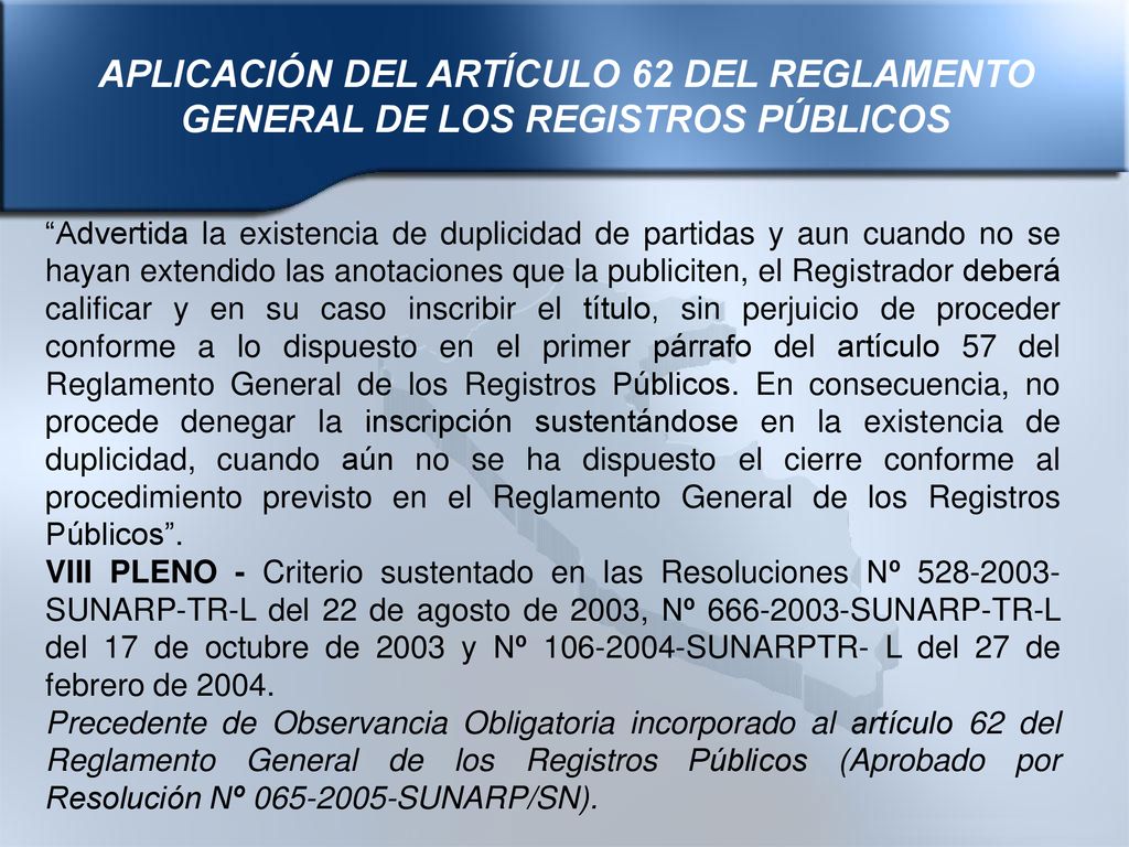 APLICACIÓN DEL ARTÍCULO 62 DEL REGLAMENTO GENERAL DE LOS REGISTROS PÚBLICOS