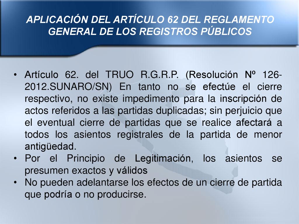 APLICACIÓN DEL ARTÍCULO 62 DEL REGLAMENTO GENERAL DE LOS REGISTROS PÚBLICOS