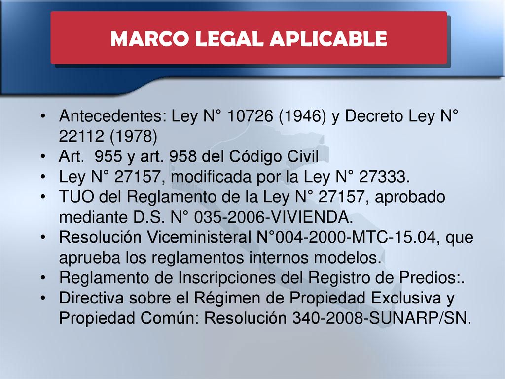 MARCO LEGAL APLICABLE Antecedentes: Ley N° (1946) y Decreto Ley N° (1978) Art. 955 y art. 958 del Código Civil.