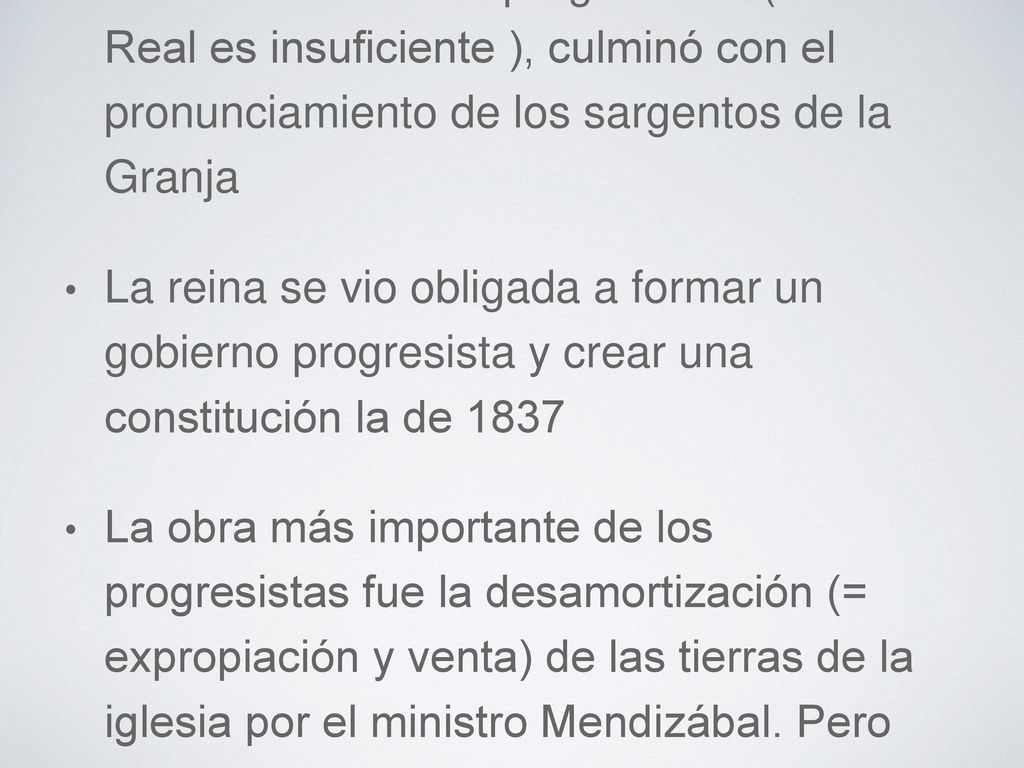 Descontento de los progresistas (Estatuto Real es insuficiente ), culminó con el pronunciamiento de los sargentos de la Granja
