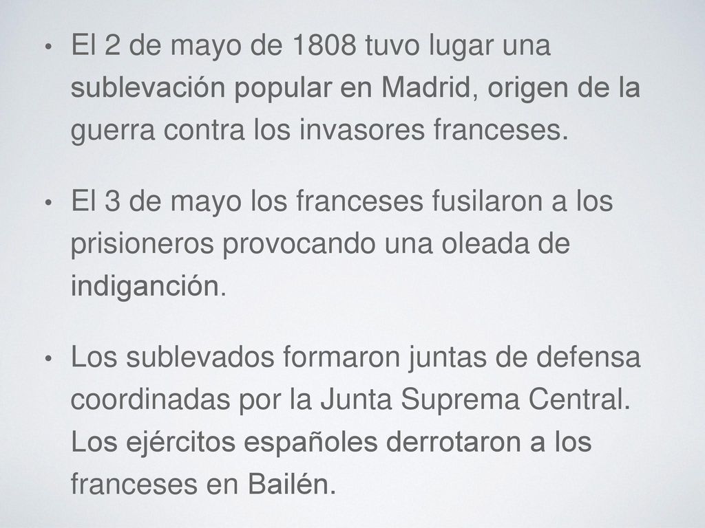 El 2 de mayo de 1808 tuvo lugar una sublevación popular en Madrid, origen de la guerra contra los invasores franceses.