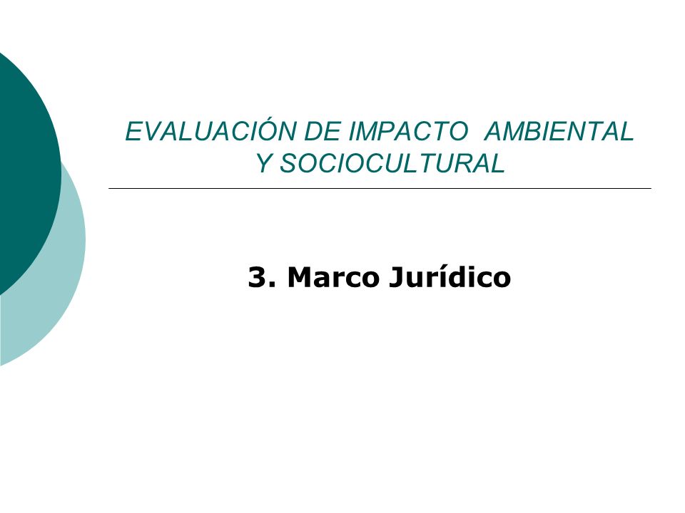 EVALUACIÓN DE IMPACTO AMBIENTAL Y SOCIOCULTURAL