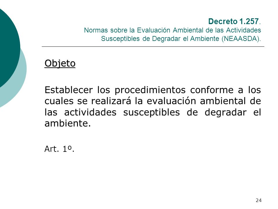 Decreto Normas sobre la Evaluación Ambiental de las Actividades Susceptibles de Degradar el Ambiente (NEAASDA).