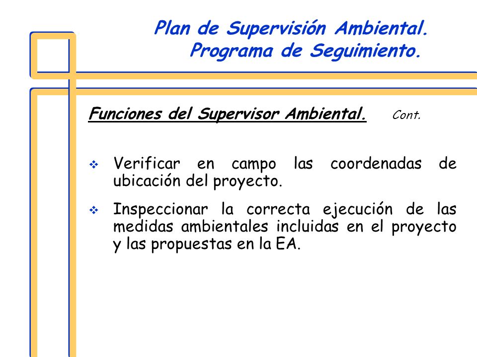 Plan de Supervisión Ambiental. Programa de Seguimiento.