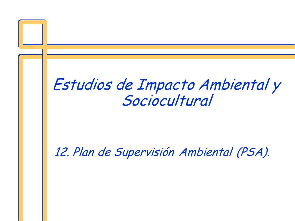 Estudios de Impacto Ambiental y Sociocultural