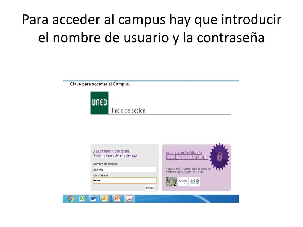Para acceder al campus hay que introducir el nombre de usuario y la contraseña