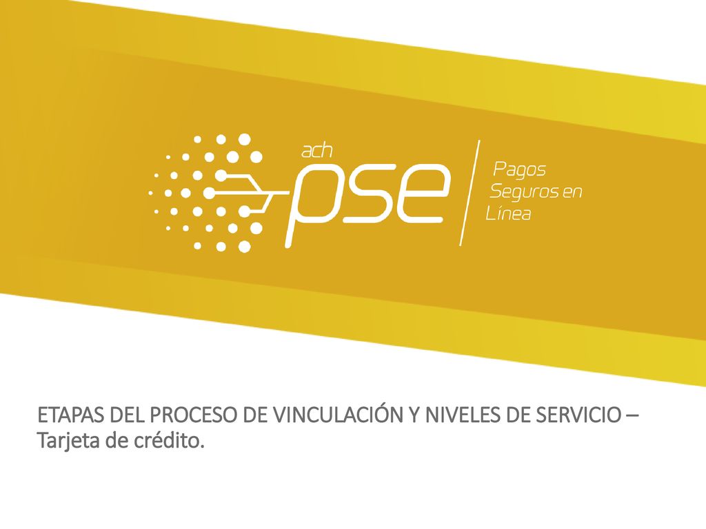 ETAPAS DEL PROCESO DE VINCULACIÓN Y NIVELES DE SERVICIO – Tarjeta de crédito.