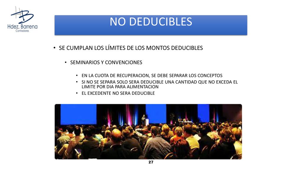 NO DEDUCIBLES SE CUMPLAN LOS LÍMITES DE LOS MONTOS DEDUCIBLES