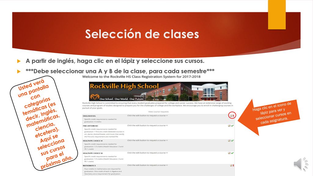 Selección de clases A partir de inglés, haga clic en el lápiz y seleccione sus cursos.