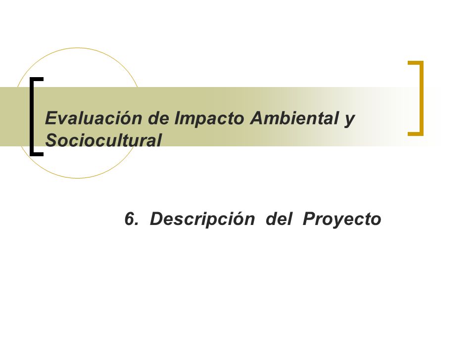 Evaluación de Impacto Ambiental y Sociocultural