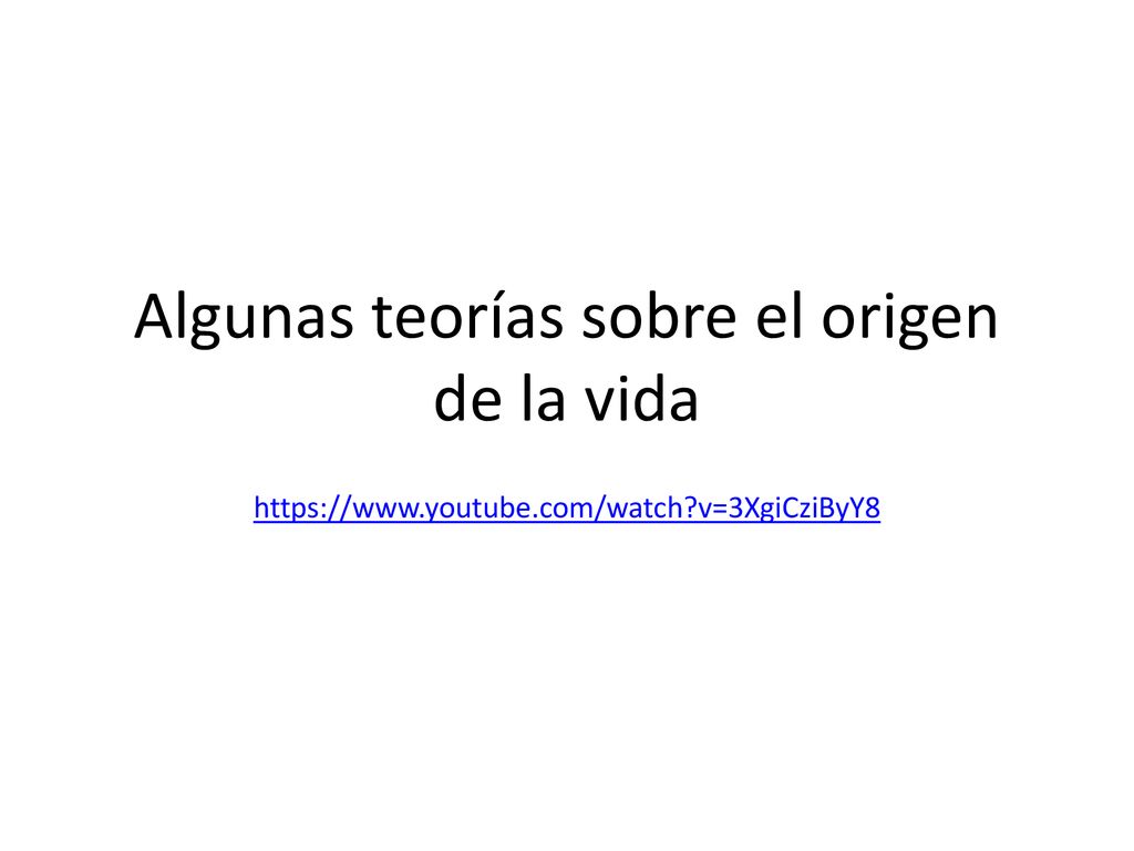 Algunas teorías sobre el origen de la vida