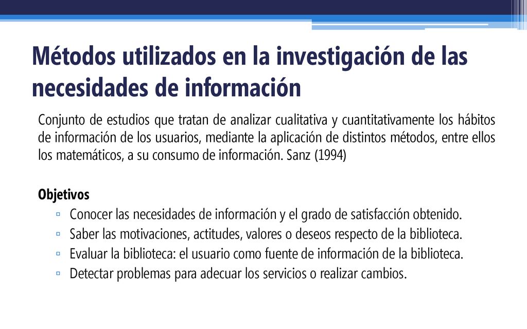 Métodos utilizados en la investigación de las necesidades de información