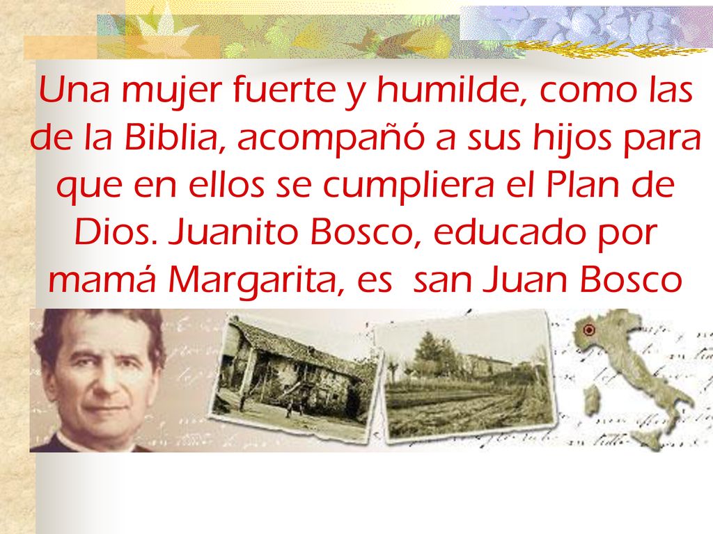 Una mujer fuerte y humilde, como las de la Biblia, acompañó a sus hijos para que en ellos se cumpliera el Plan de Dios.