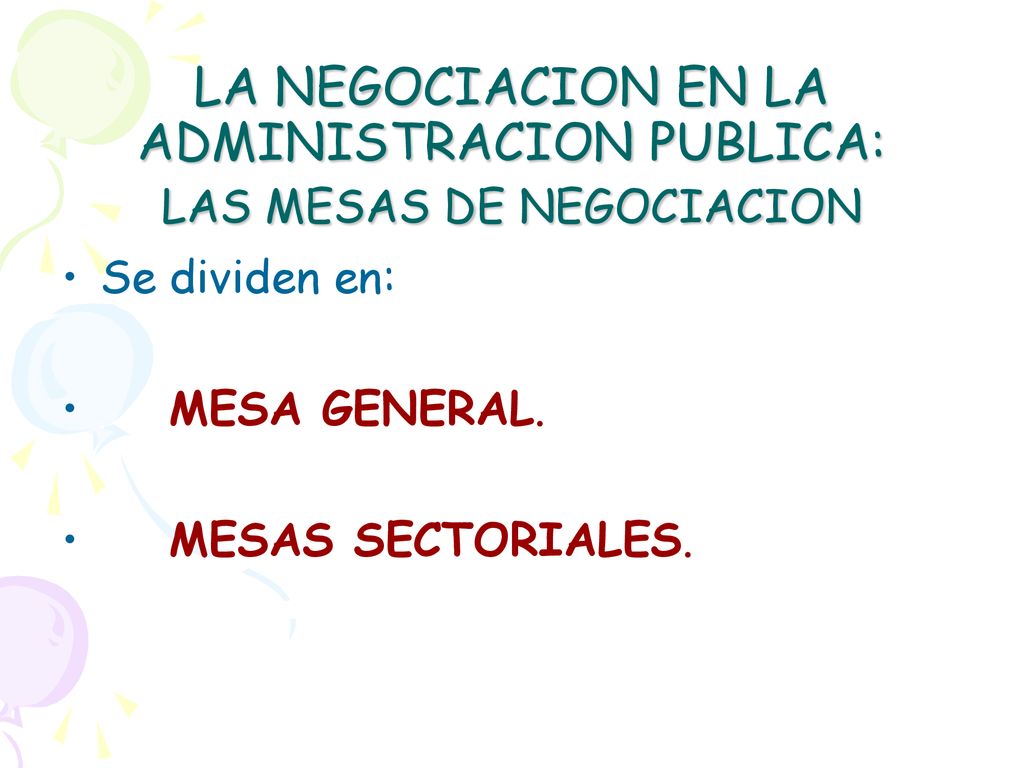 LA NEGOCIACION EN LA ADMINISTRACION PUBLICA: LAS MESAS DE NEGOCIACION