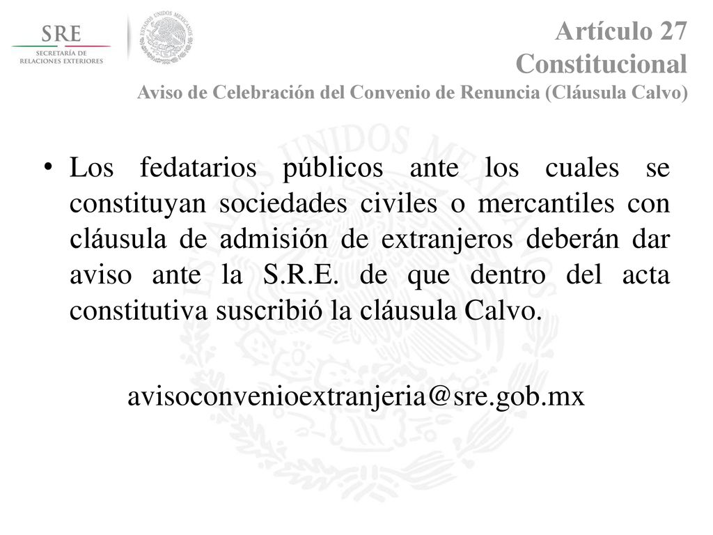 Artículo 27 Constitucional Aviso de Celebración del Convenio de Renuncia (Cláusula Calvo)