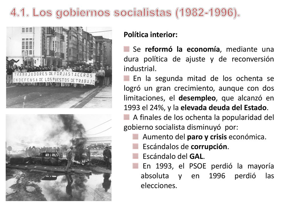 4.1. Los gobiernos socialistas ( ).